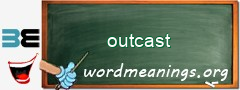 WordMeaning blackboard for outcast